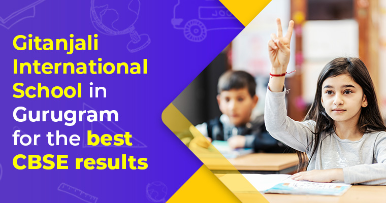 Gitanjali International School in Gurugram for the best CBSE results